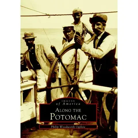 Arcadia Publishing Along The Potomac History Book