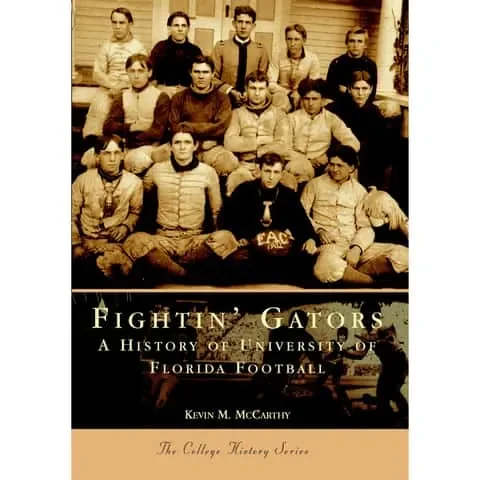 Arcadia Publishing Fightin’ Gators History Book