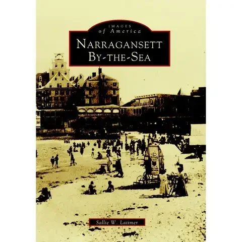 Arcadia Publishing Narragansett By-The-Sea History Book