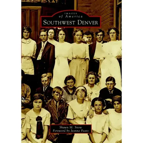 Arcadia Publishing Southwest Denver History Book
