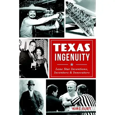 Arcadia Publishing Texas Ingenuity History Book