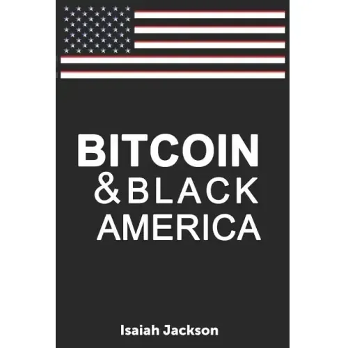 Bitcoin & Black America – Paperback