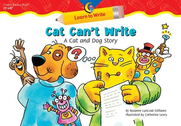 Cat Can’t Write: A Cat And Dog Story – Creative Teaching Press