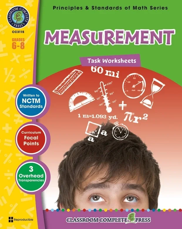 Classroom Complete Regular Edition Book: Measurement – Task Sheets, Grades 6, 7, 8