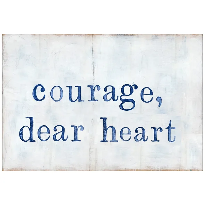 Courage Dear Heart – Art Print