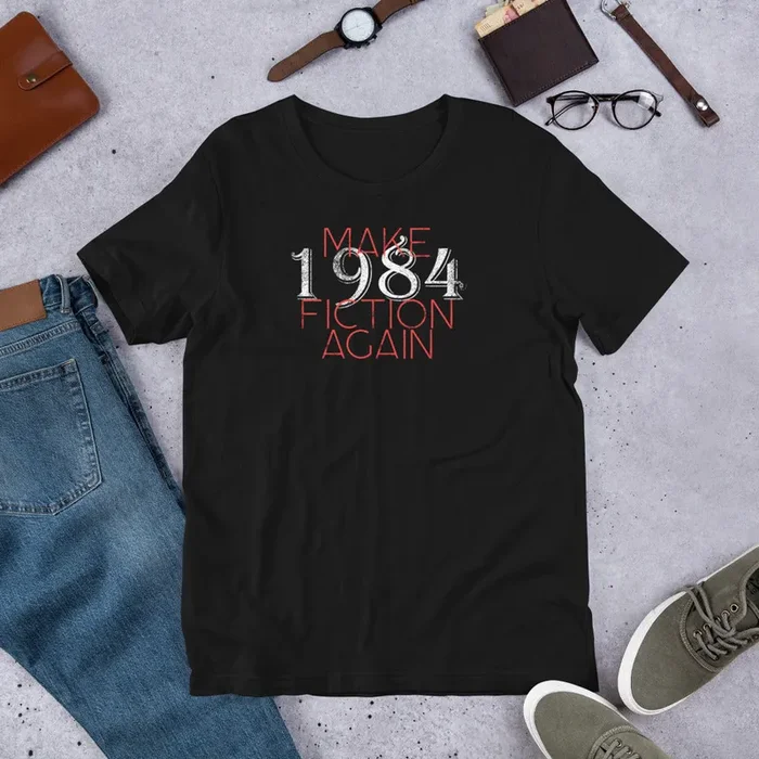 Make 1984 Fiction Again Short-Sleeve Unisex T-Shirt