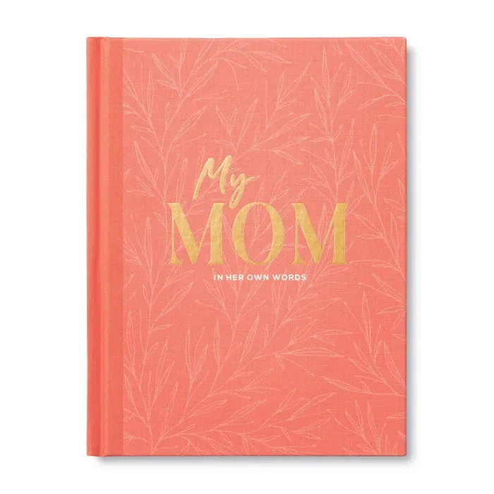 My Mom: In Her Own Words