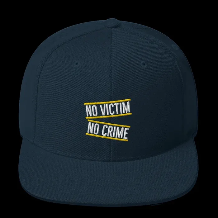 No Victim No Crime Snapback Hat