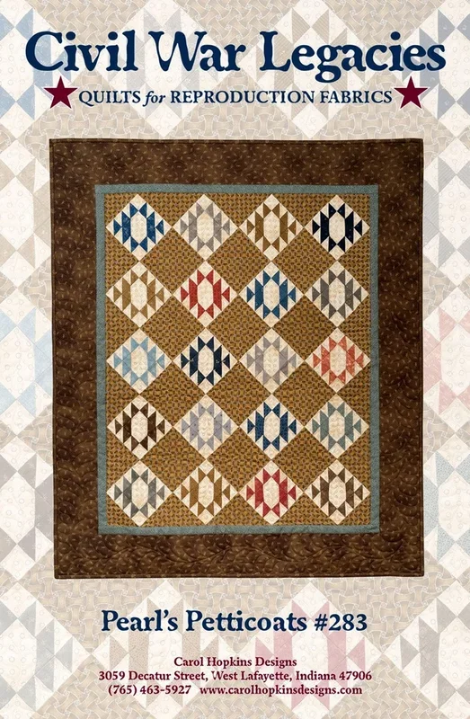 PEARL’S PETTICOATS #283 – Civil War Legacies Quilt Pattern – Makes 3 Sizes