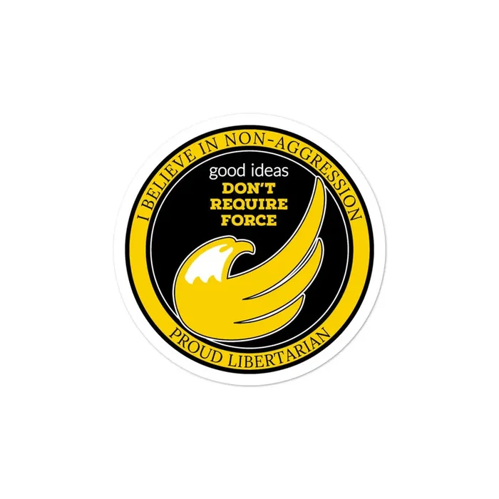 Proud Libertarian Logo – I believe in Non-Aggression Bubble-free stickers